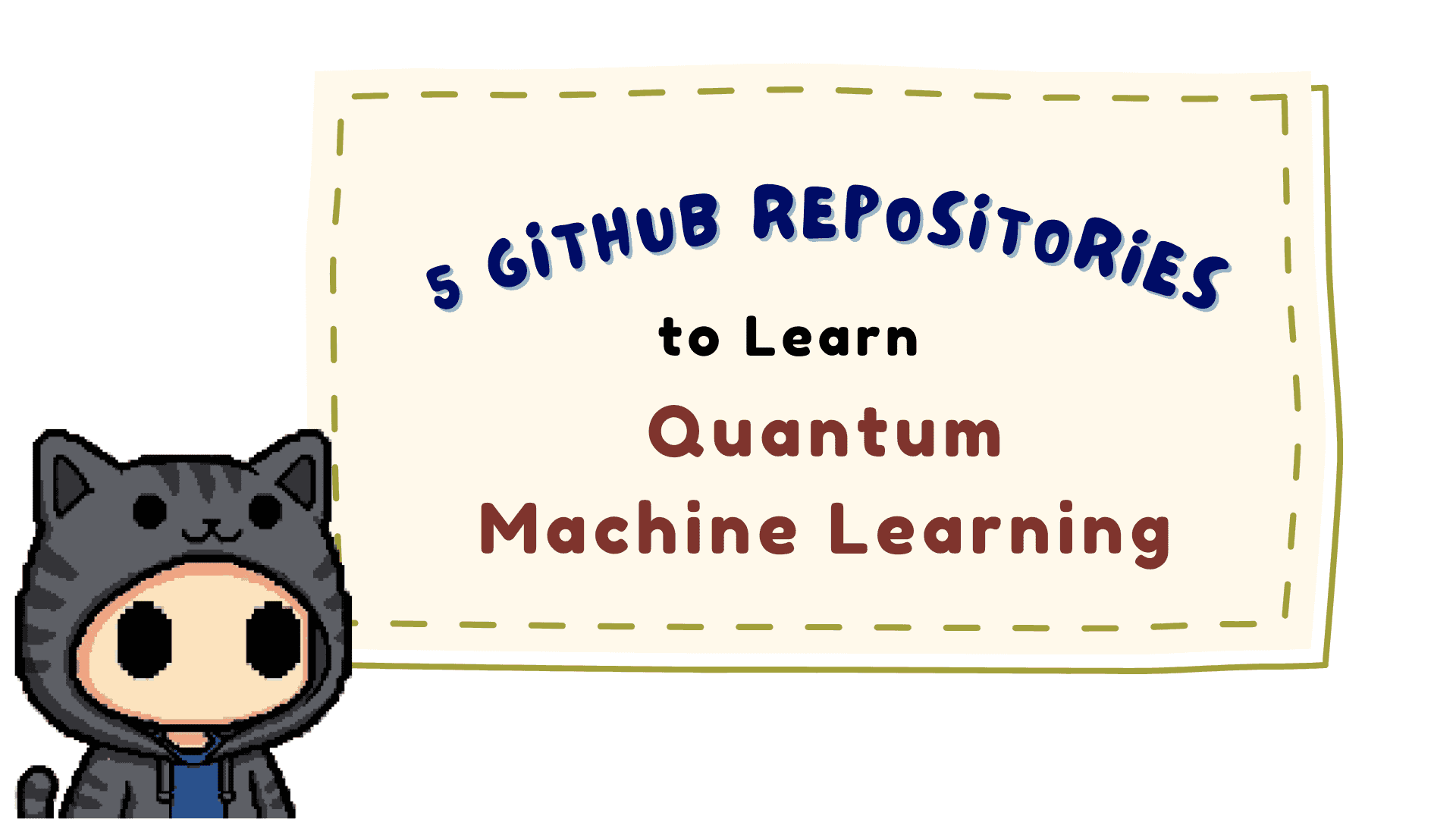 5 GitHub Repositories to Learn Quantum Machine Learning